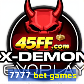 7777 bet games